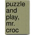 Puzzle and Play, Mr. Croc