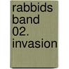 Rabbids Band 02. Invasion door Tithaume