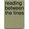 Reading Between The Lines by Annabel Patterson