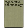 Regenerative Pharmacology door George Christ