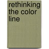 Rethinking the Color Line door Charles A. Gallagher