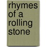 Rhymes of a Rolling Stone door Robert William Service