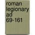 Roman Legionary Ad 69-161