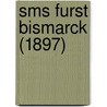 Sms Furst Bismarck (1897) door Ronald Cohn