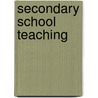 Secondary School Teaching door Richard D. Kellough
