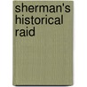 Sherman's Historical Raid door H. V Boynton