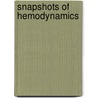 Snapshots of Hemodynamics door Nikos Stergiopulos