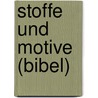 Stoffe Und Motive (Bibel) door Quelle Wikipedia
