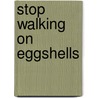 Stop Walking On Eggshells door Randy Kreger