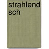Strahlend sch door James Frey