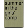 Summer in the Girls' Camp door Anna Worthington Coale