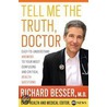 Tell Me the Truth, Doctor door Richard Besser