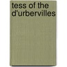 Tess Of The D'Urbervilles by Thomas Hardy