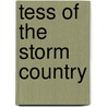 Tess Of The Storm Country door Grace Miller White