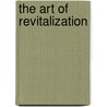 The Art of Revitalization door Sean Zielenbach