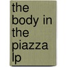The Body In The Piazza Lp by Katherine Hall Page