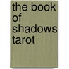The Book of Shadows Tarot door Bridget McGuire