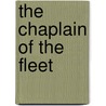 The Chaplain Of The Fleet door Sir Walter Besant