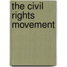 The Civil Rights Movement door Stephen Middleton