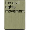 The Civil Rights Movement door Jennifer Joline Anderson