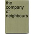 The Company Of Neighbours