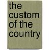 The Custom of the Country door Tom Wharton