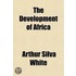 The Development Of Africa