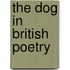The Dog in British Poetry
