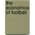 The Economics Of Football