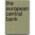 The European Central Bank