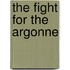 The Fight For The Argonne