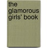 The Glamorous Girls' Book by Veena Bhairo-Smith