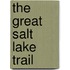 The Great Salt Lake Trail