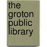 The Groton Public Library door Mary T. Shumway