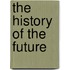 The History Of The Future
