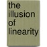 The Illusion of Linearity
