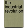 The Industrial Revolution by Trevor Crouch