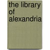 The Library of Alexandria by Simon Guerrier