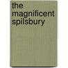 The Magnificent Spilsbury door Jane Robins