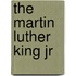 The Martin Luther King Jr