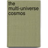 The Multi-Universe Cosmos door A.K. Velan