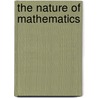 The Nature Of Mathematics door Philip E.B. Jourdain