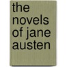 The Novels Of Jane Austen by Jane Austen