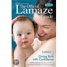 The Official Lamaze Guide door Judith Lothian
