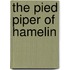 The Pied Piper of Hamelin