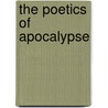 The Poetics of Apocalypse door Martha Nandorfy