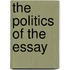 The Politics of the Essay