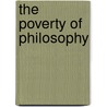The Poverty Of Philosophy door Xarl Marx
