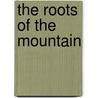 The Roots of the Mountain door William Morris