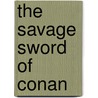 The Savage Sword of Conan door Larry Yakata